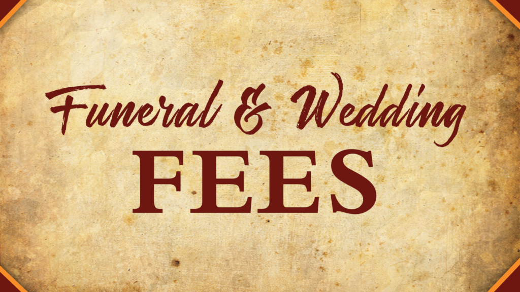 Funeral and Wedding Fees - New Jerusalem Missionary Baptist Church