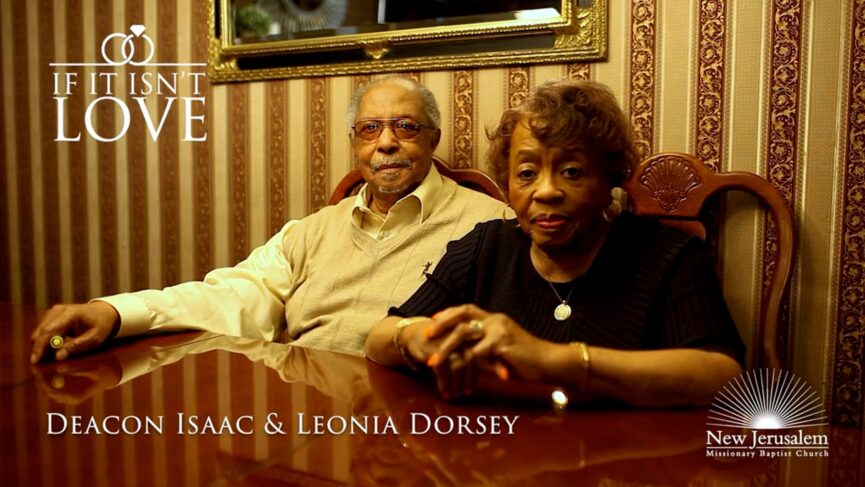 New Jerusalem Church 2022 Event, If It Isn't Love. Deacon Isaac and Leonia Dorsey video interview.