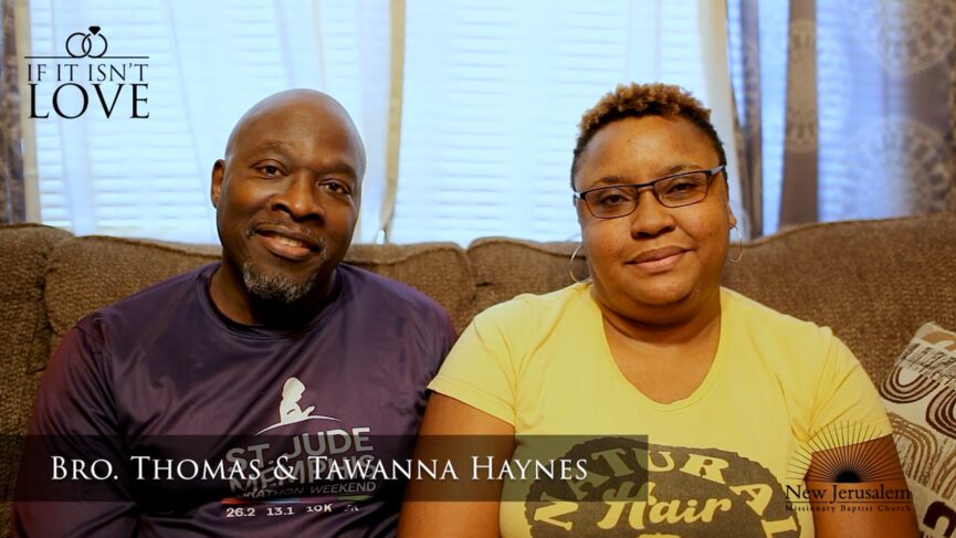 New Jerusalem Church 2022 Event, If It Isn't Love. Bro. Thomas and Tawanna Haynes video interview.