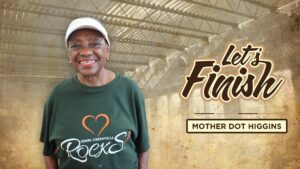 Mother Dot Higgins | Capital Campaign